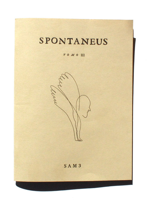 Tan booklet cover titled "SPONTANEUS TOMO III" with a simple ink line drawing of a winged figure bending forward, "SAM3" printed below.