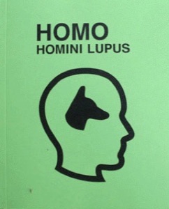Homo Homini Lupus.