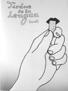 Tírame de la lengua.